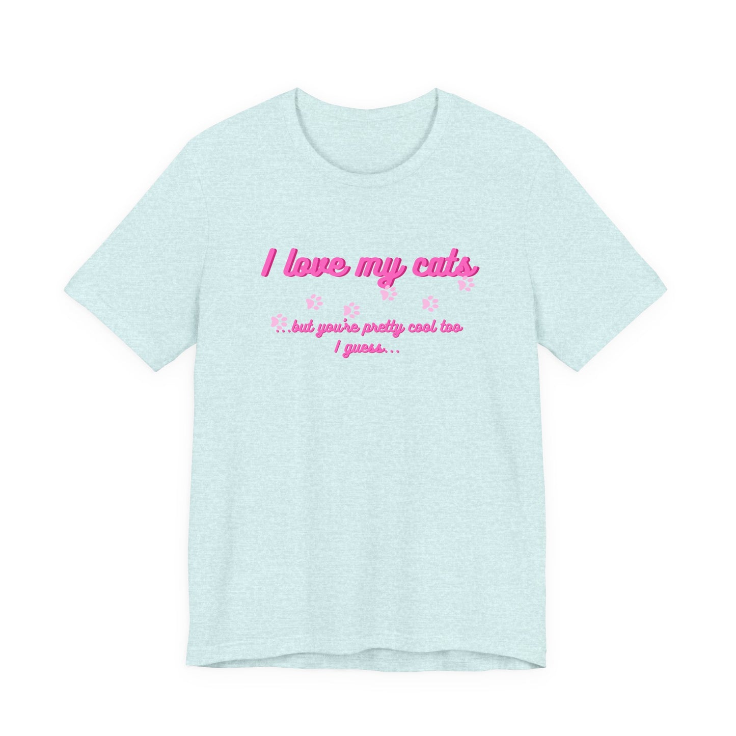 Cute Cat Lover Tee | I Love My Cats T-Shirt for Pet Owners | Great Gift for Cat Lovers | Animal Lover Apparel