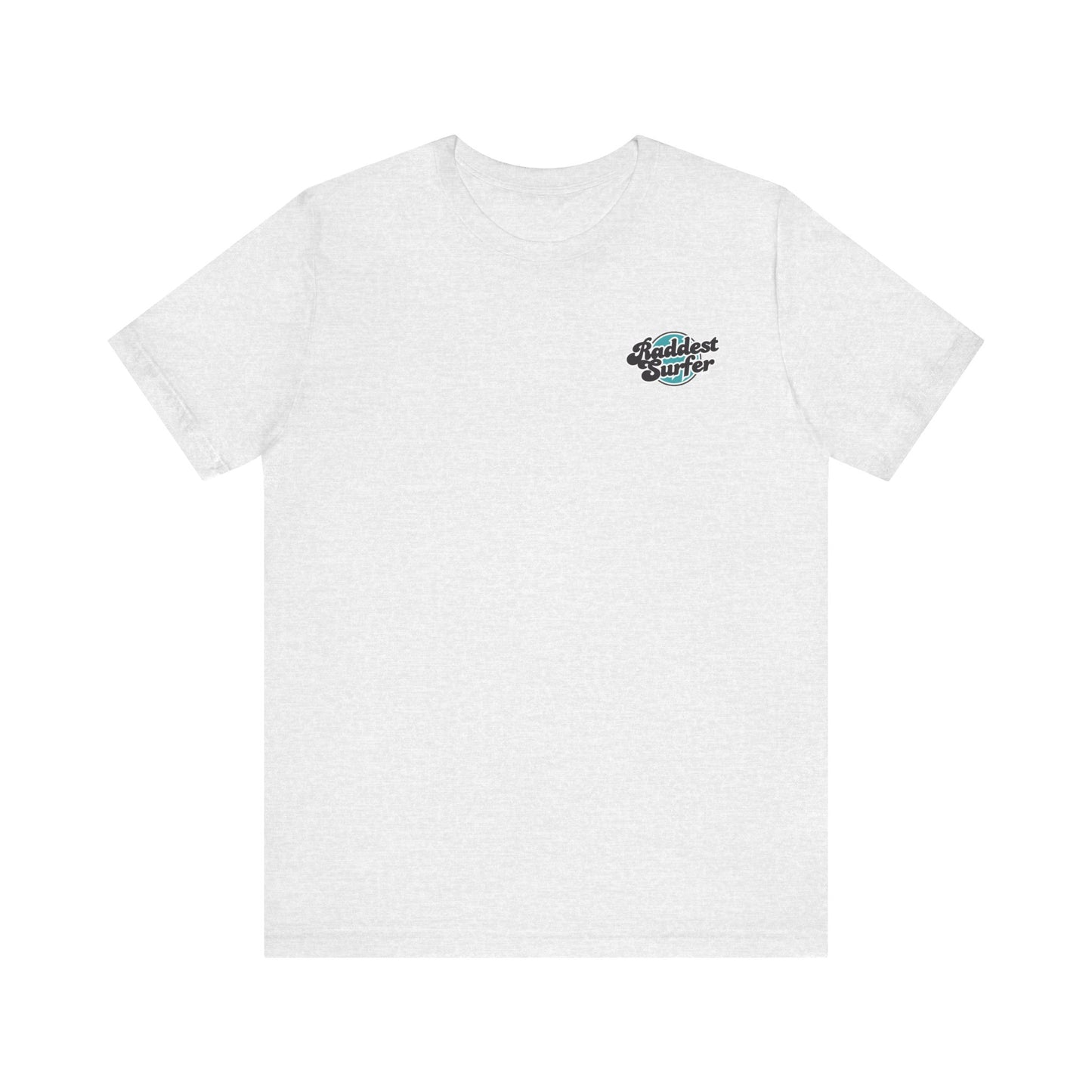 Raddest Surfer Tee | Fun Wife Gift for Surf Lovers | Unisex T-Shirt | Beach Vibes, Casual Wear, Summer Style, Outdoor Adventure