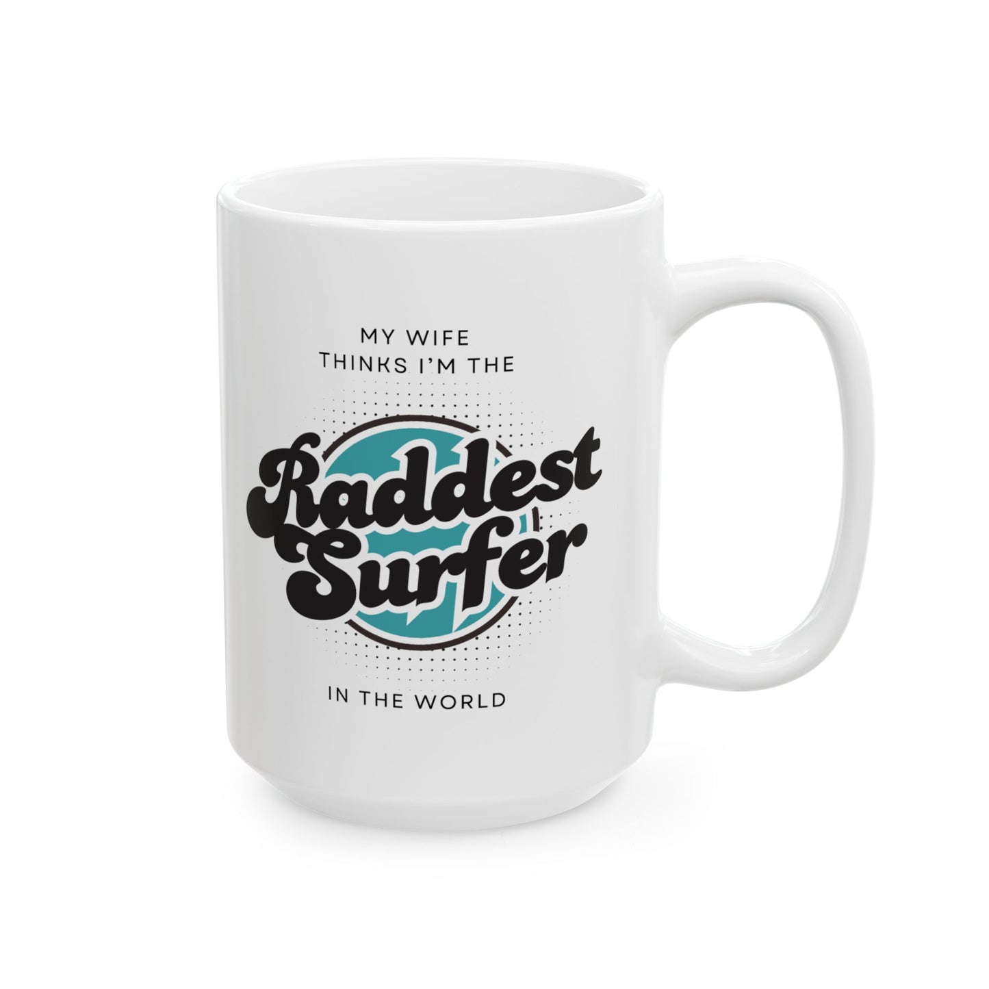 Mug - Raddest Surfer in the World Gift for Husband from Wife