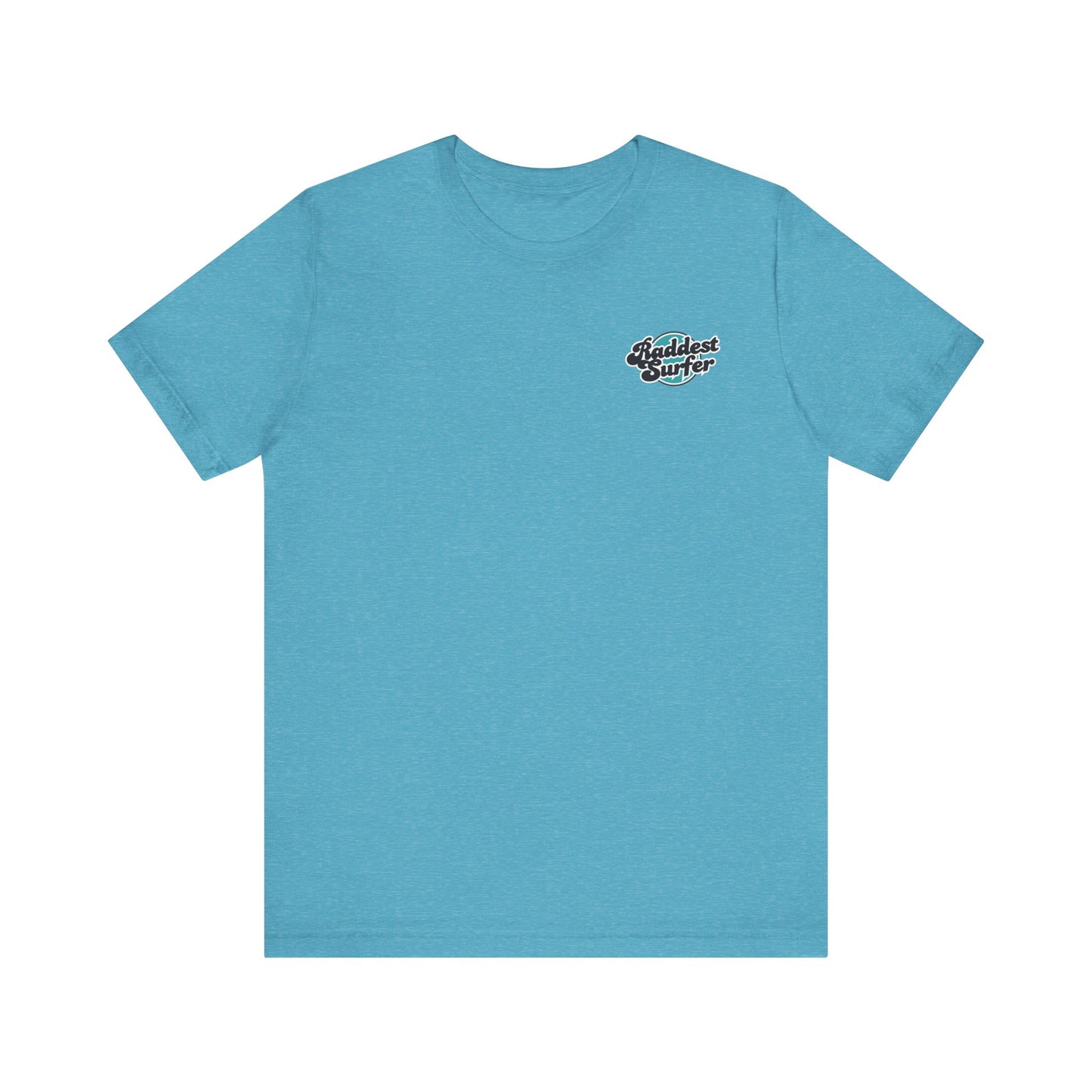 Raddest Surfer Tee | Fun Wife Gift for Surf Lovers | Unisex T-Shirt | Beach Vibes, Casual Wear, Summer Style, Outdoor Adventure