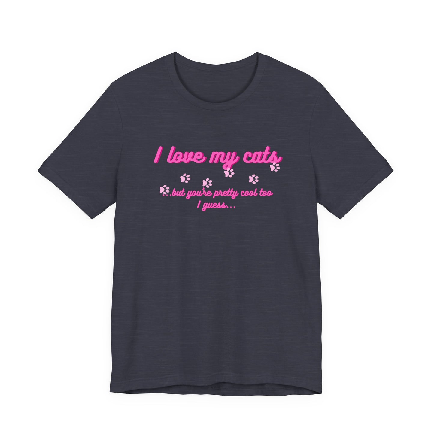 Cute Cat Lover Tee | I Love My Cats T-Shirt for Pet Owners | Great Gift for Cat Lovers | Animal Lover Apparel