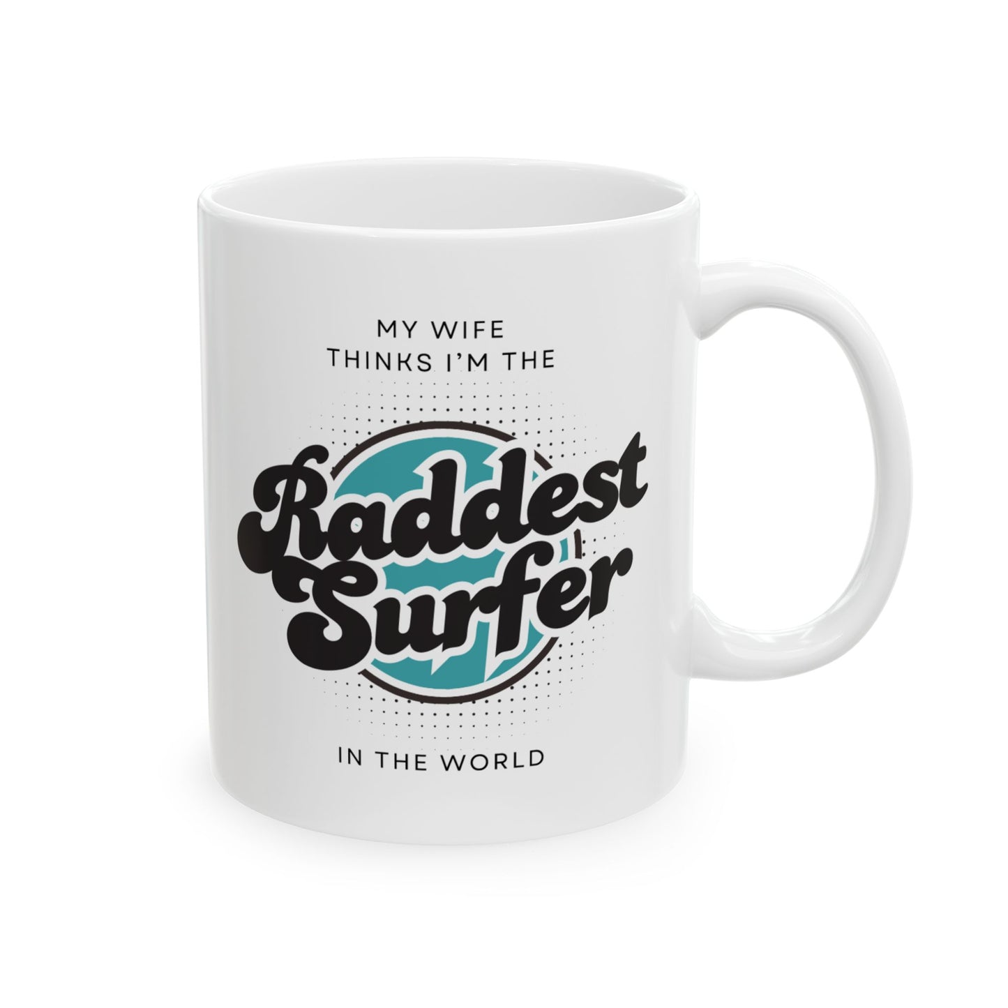 Mug - Raddest Surfer in the World Gift for Husband from Wife