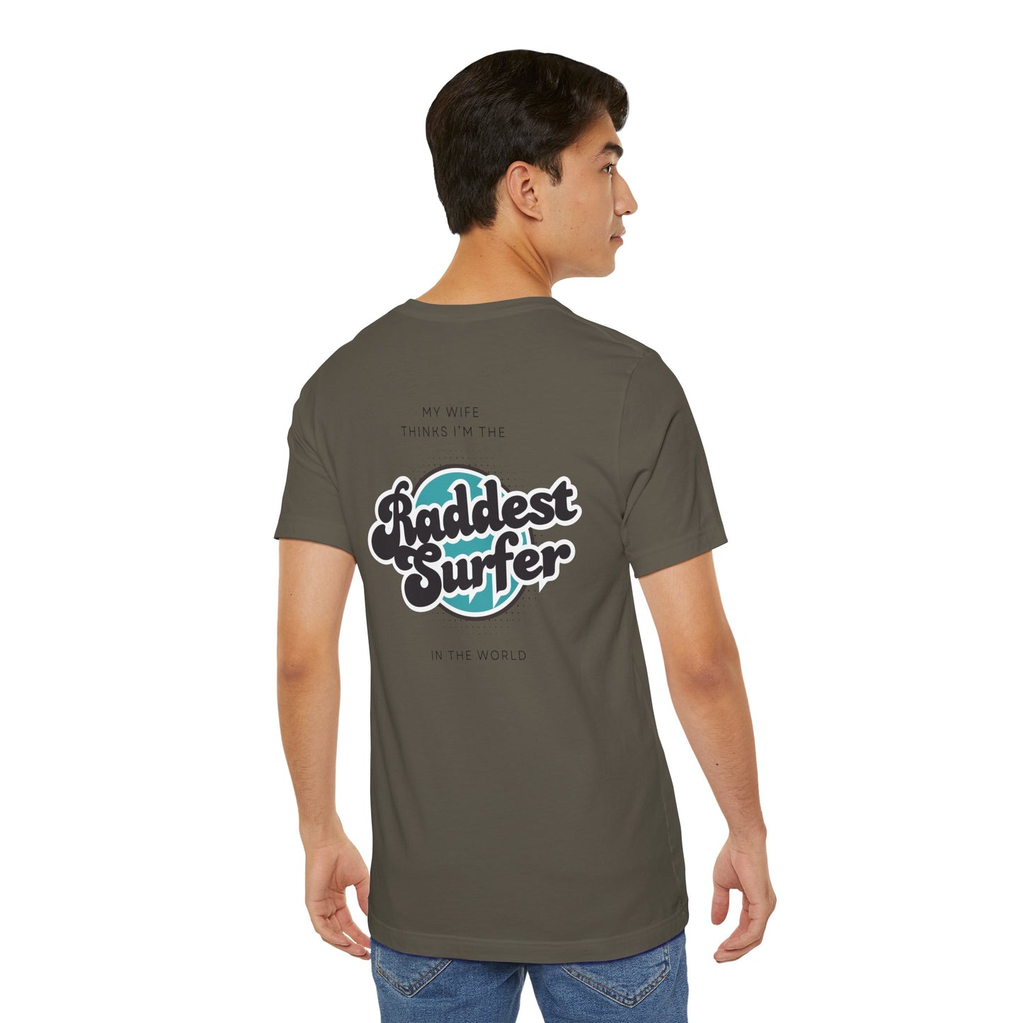 Raddest Surfer Tee | Fun Wife Gift for Surf Lovers | Unisex T-Shirt | Beach Vibes, Casual Wear, Summer Style, Outdoor Adventure