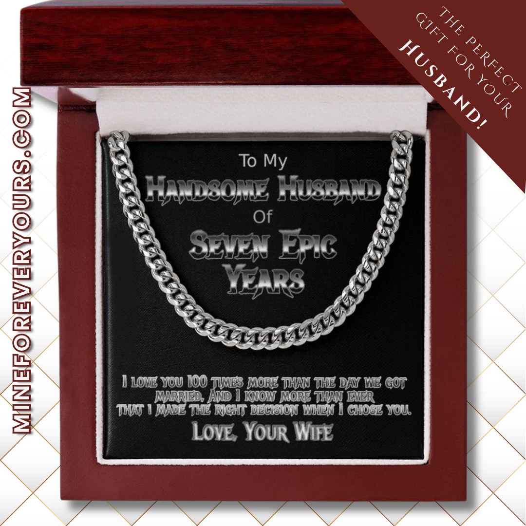 Seven Years anniversary Cuban link necklace for handsome husband
