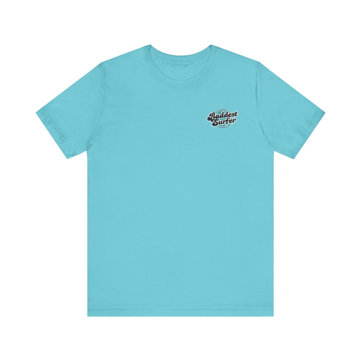 Raddest Surfer Tee | Fun Wife Gift for Surf Lovers | Unisex T-Shirt | Beach Vibes, Casual Wear, Summer Style, Outdoor Adventure
