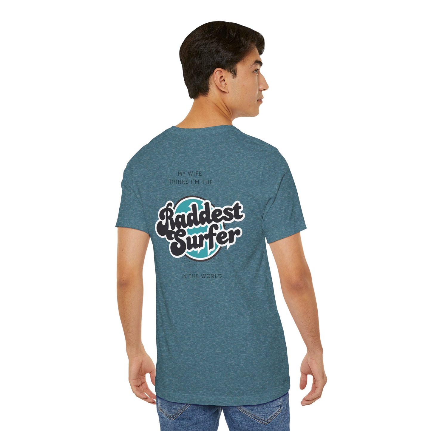Raddest Surfer Tee | Fun Wife Gift for Surf Lovers | Unisex T-Shirt | Beach Vibes, Casual Wear, Summer Style, Outdoor Adventure