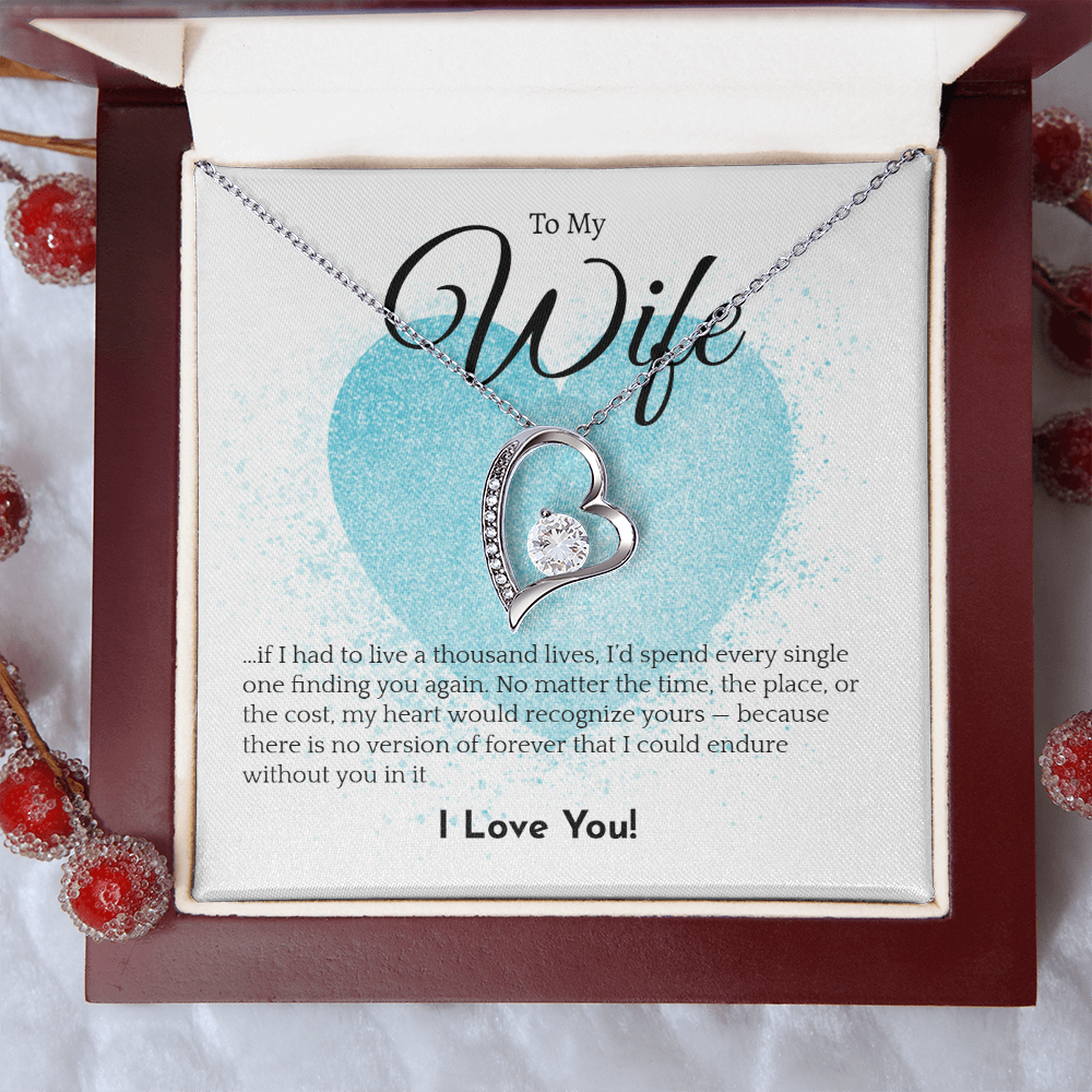 Romantic Necklace for your Wife: If I had to live a thousand years