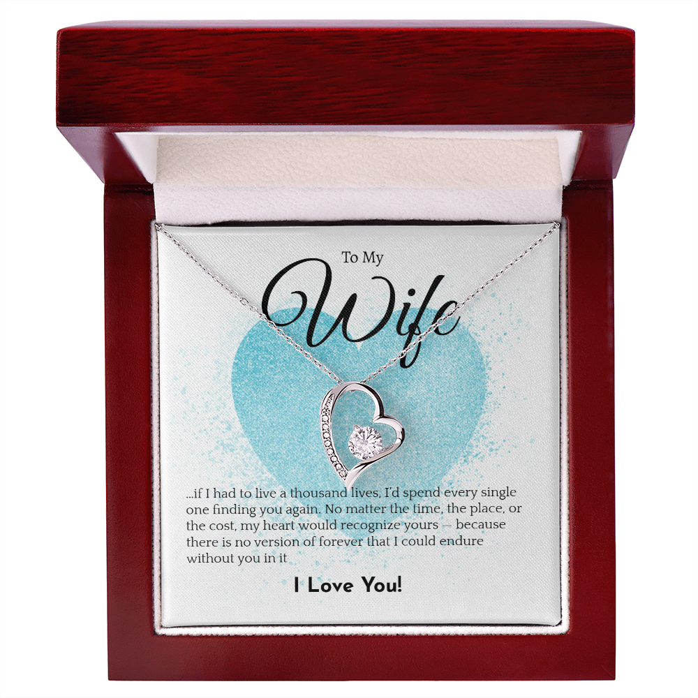 Romantic Necklace for your Wife: If I had to live a thousand years