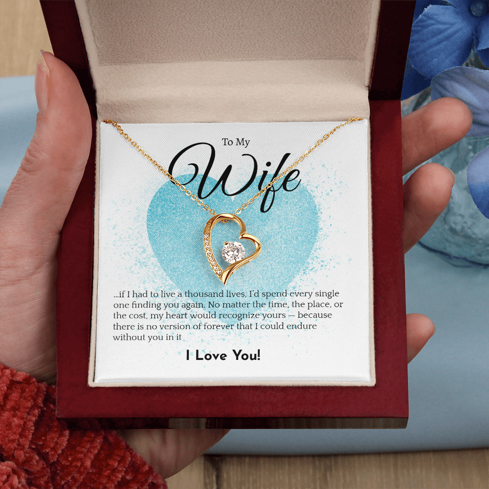 Romantic Necklace for your Wife: If I had to live a thousand years