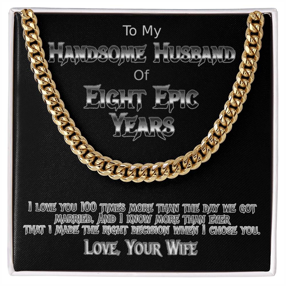 Eight Years anniversary Cuban link necklace for your handsome husband