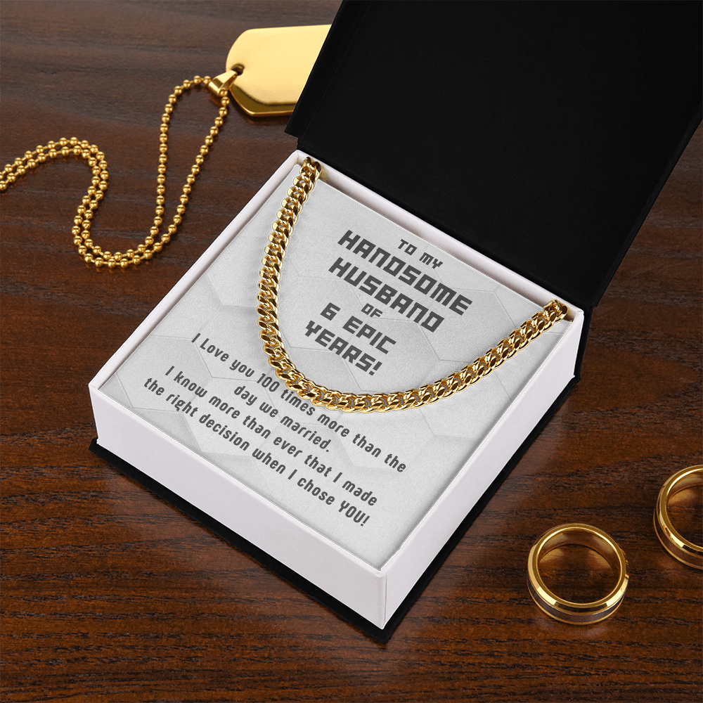 Awesome Cuban Link for Handsome Husband of 6 years
