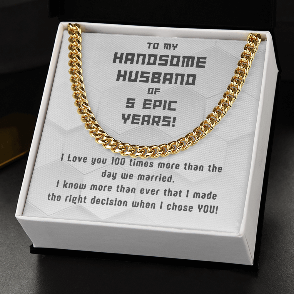 Awesome Cuban Link for Handsome Husband of 5 years