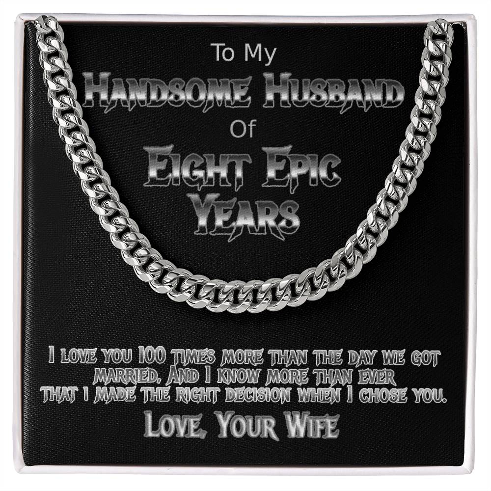 Eight Years anniversary Cuban link necklace for your handsome husband