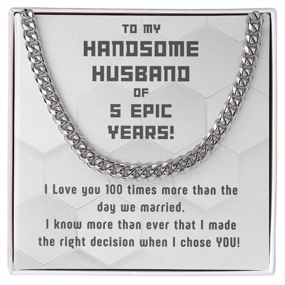 Awesome Cuban Link for Handsome Husband of 5 years