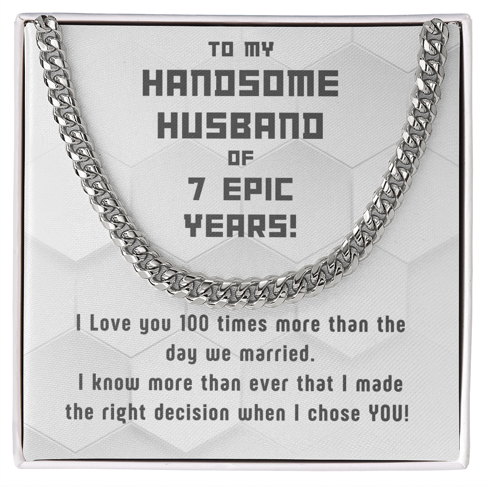Awesome Cuban Link for Handsome Husband of 7 years