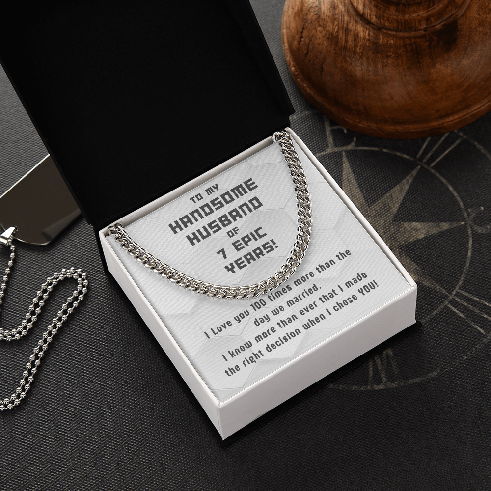 Awesome Cuban Link for Handsome Husband of 7 years