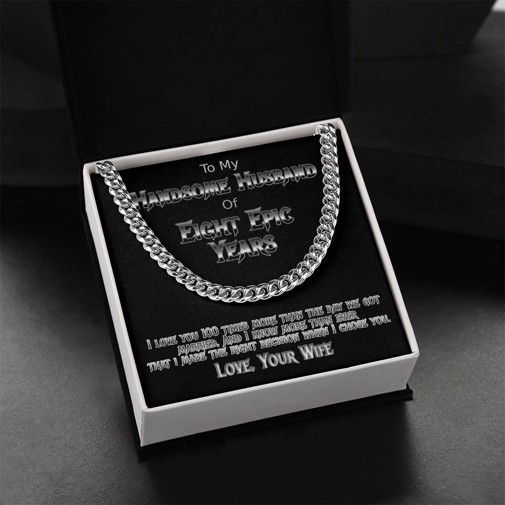 Eight Years anniversary Cuban link necklace for your handsome husband