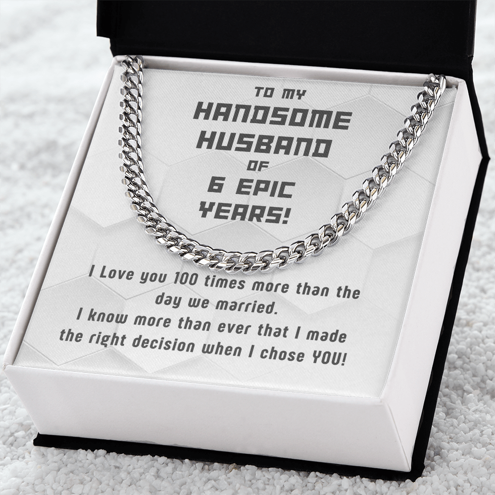 Awesome Cuban Link for Handsome Husband of 6 years