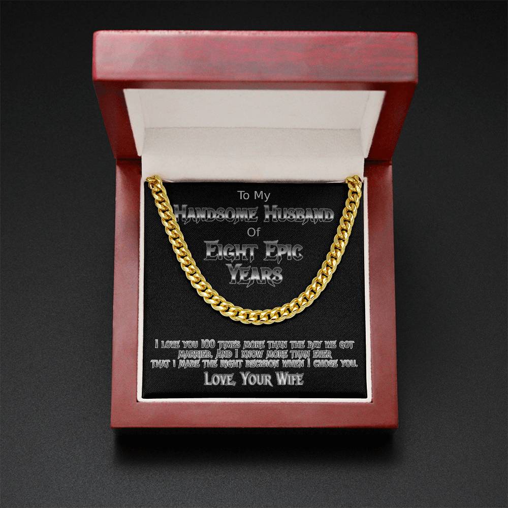 Eight Years anniversary Cuban link necklace for your handsome husband