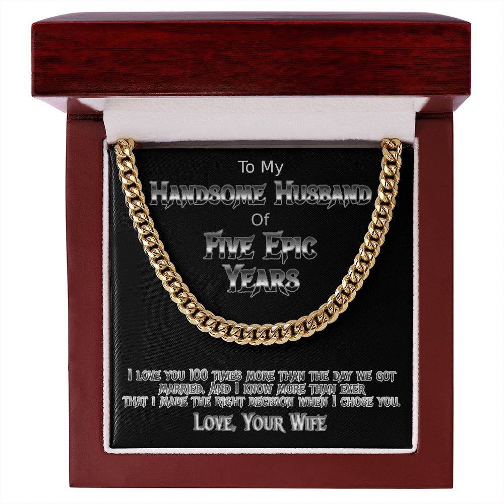 Five year anniversary Cuban link necklace for your handsome husband