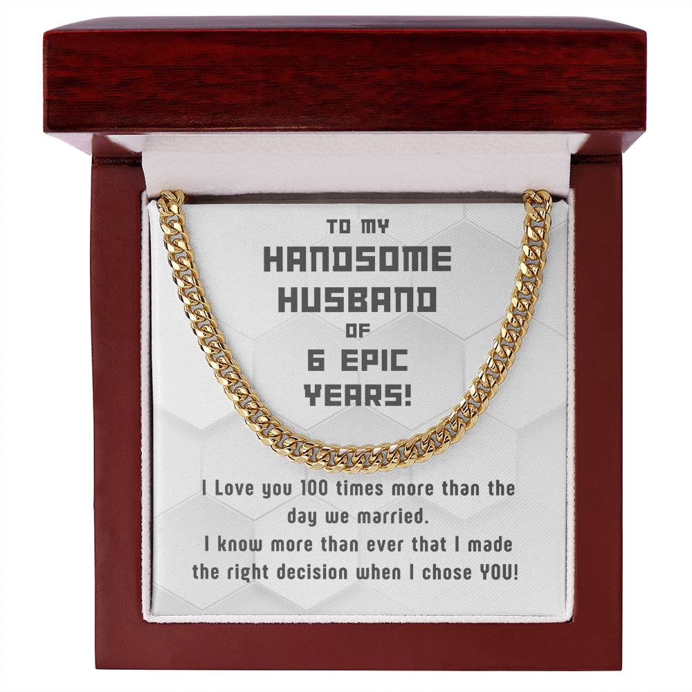 Awesome Cuban Link for Handsome Husband of 6 years