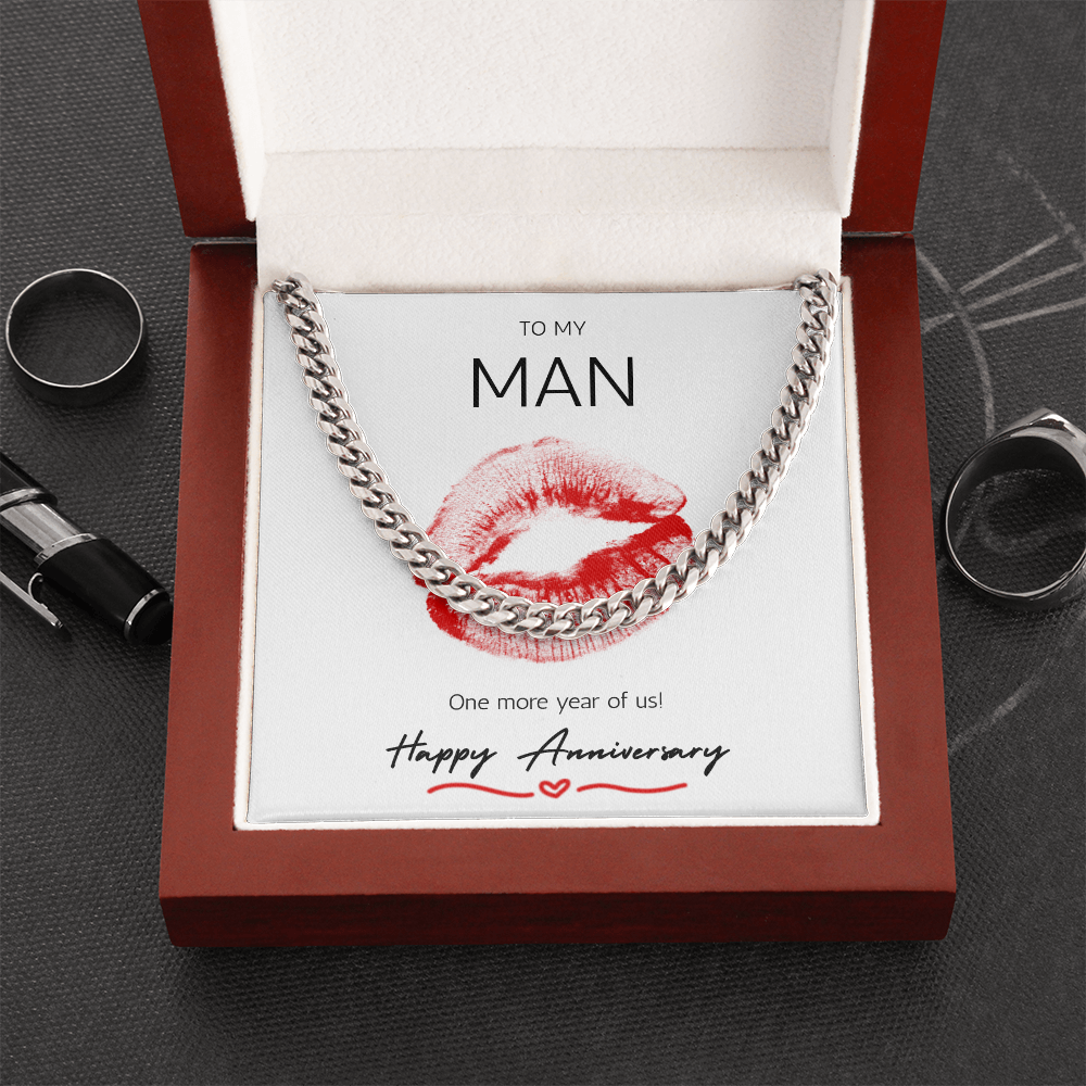 To my Man One more year of us! Happy Anniversary Cuban link