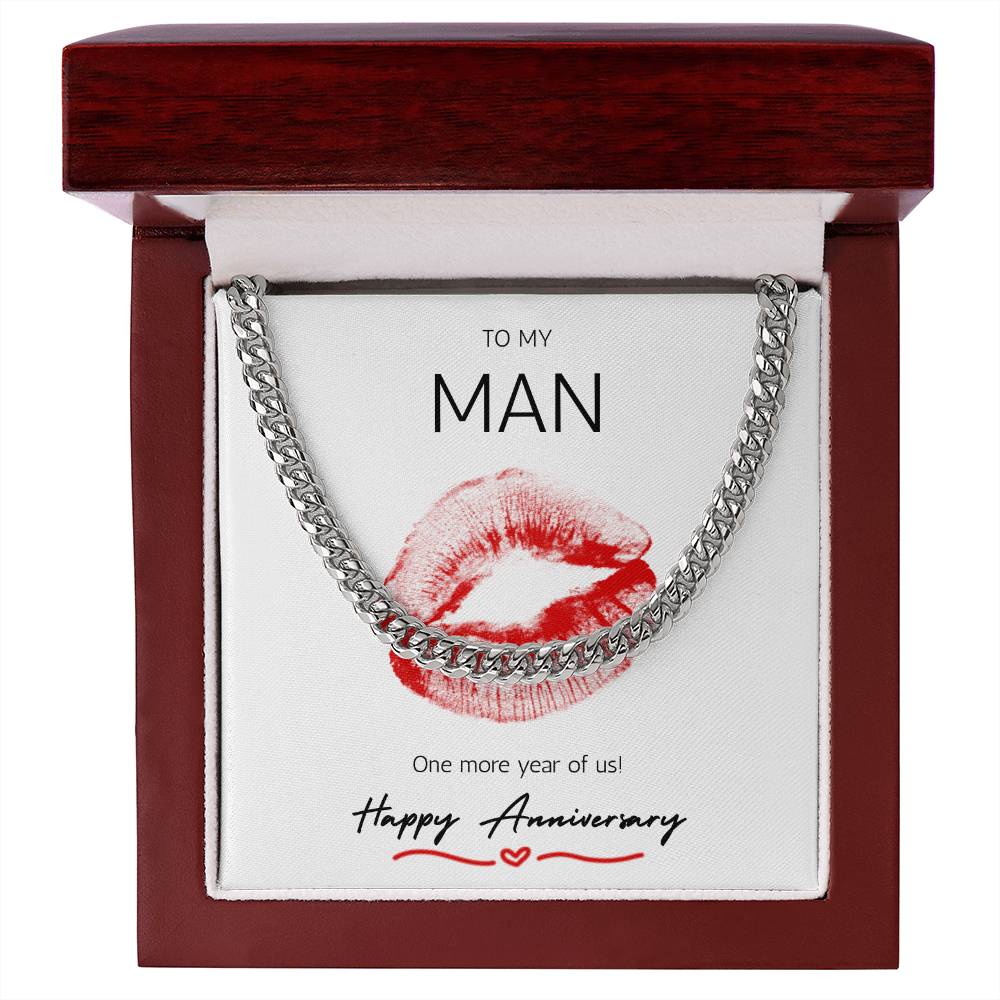 To my Man One more year of us! Happy Anniversary Cuban link