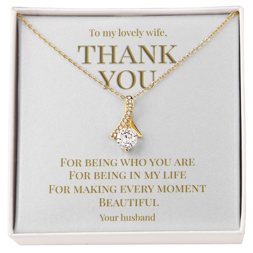 Perfect gift for your Wife, necklace with message card: Thank you for being you (Alluring Beauty variation)