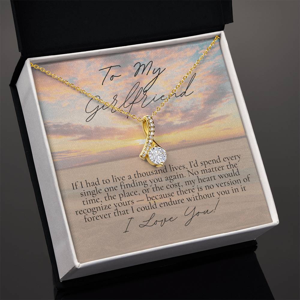 Romantic Gift for Girlfriend: If I live a thousand lives...