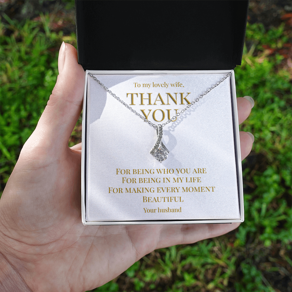 Perfect gift for your Wife, necklace with message card: Thank you for being you (Alluring Beauty variation)
