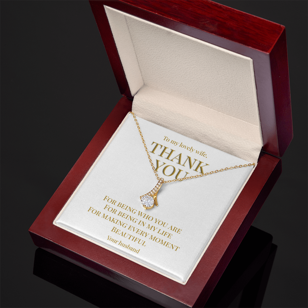 Perfect gift for your Wife, necklace with message card: Thank you for being you (Alluring Beauty variation)