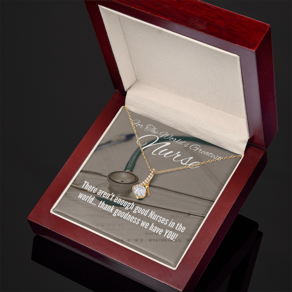 For your favorite Nurse!