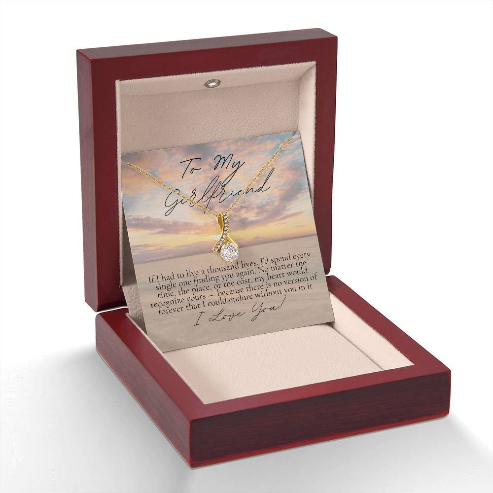 Romantic Gift for Girlfriend: If I live a thousand lives...