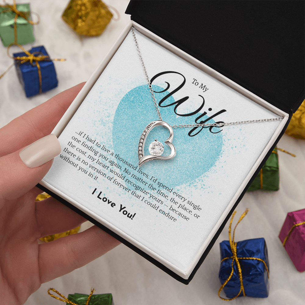 Romantic Necklace for your Wife: If I had to live a thousand years