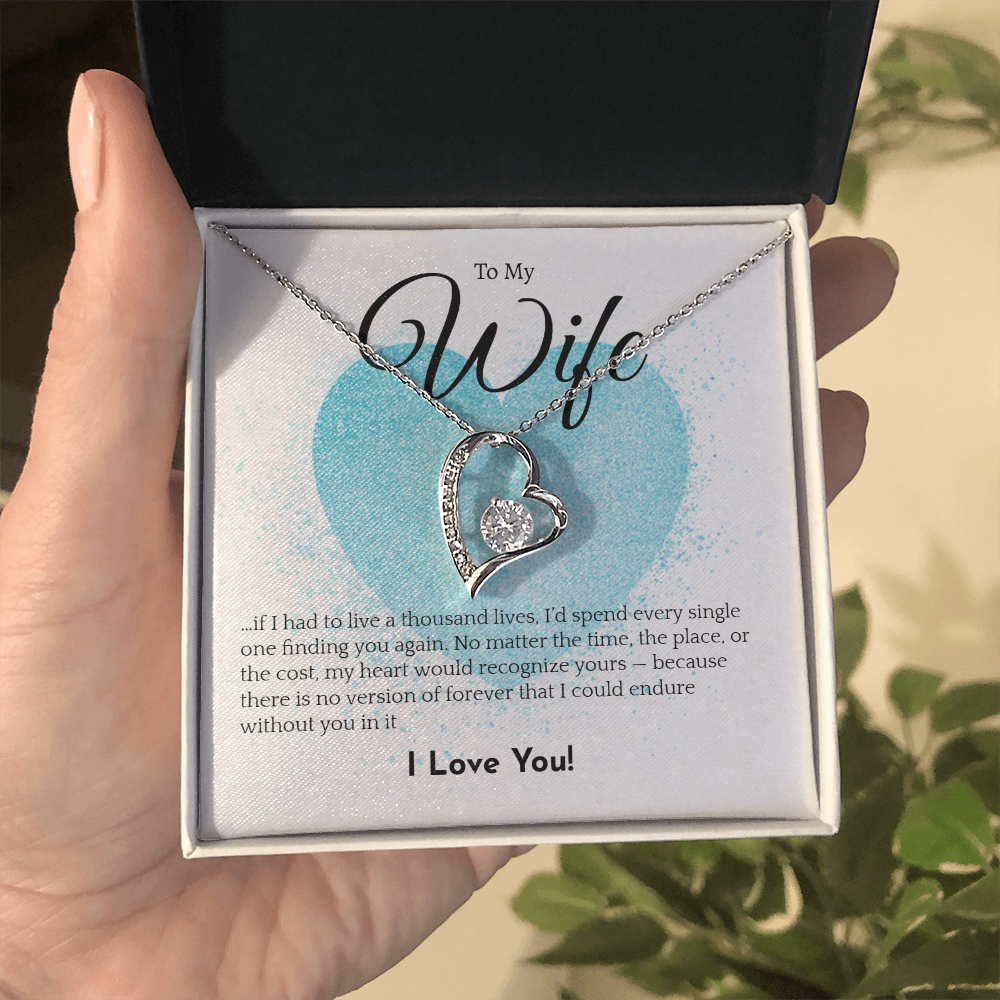 Romantic Necklace for your Wife: If I had to live a thousand years