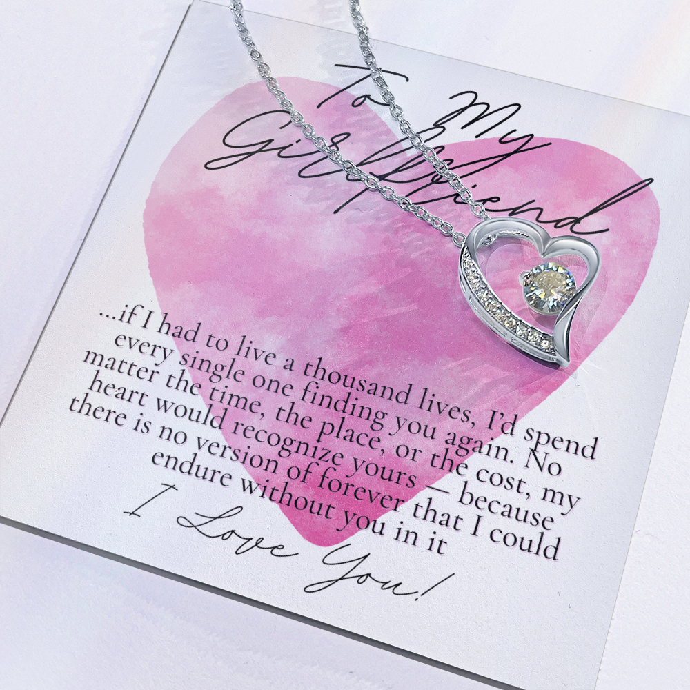 To My Girlfriend, if I had to live a thousand lives, watercolor heart design