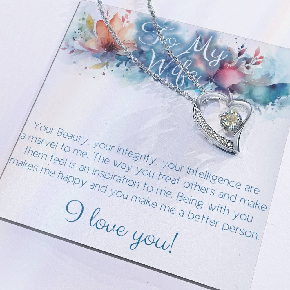 Perfect Necklace gift for wife: Your Beauty, Integrity and Intelligence (Forever Love variation)