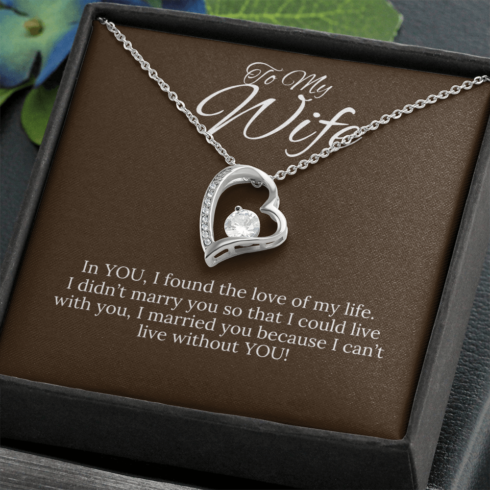 To My Wife... I can't live without you!