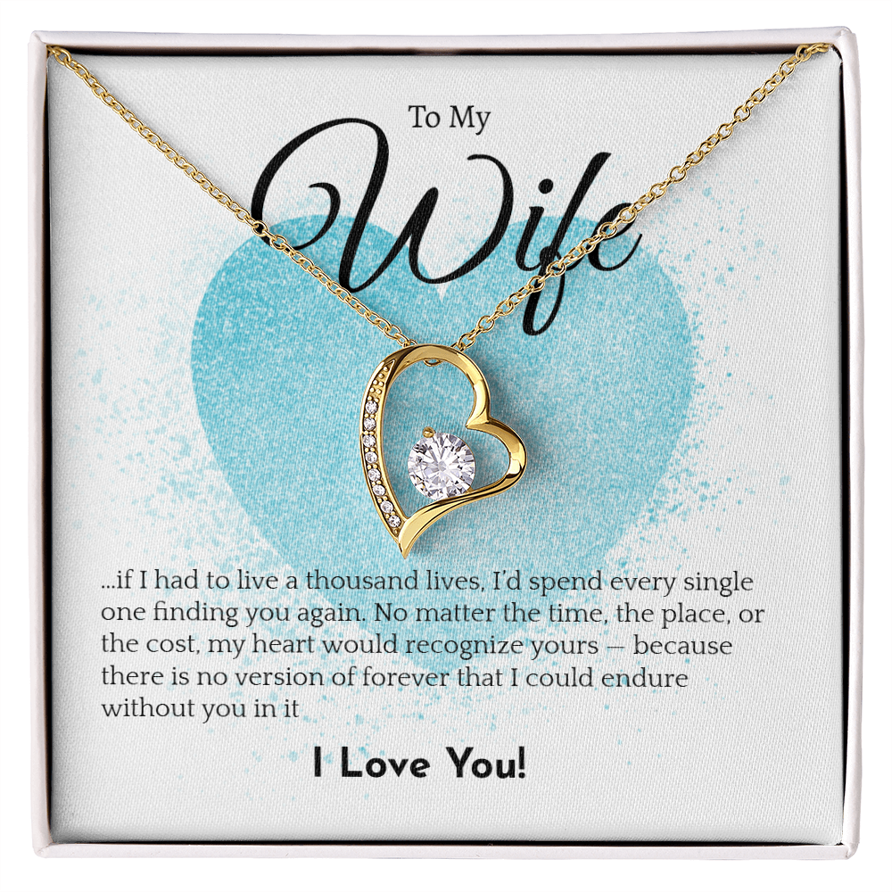 Romantic Necklace for your Wife: If I had to live a thousand years