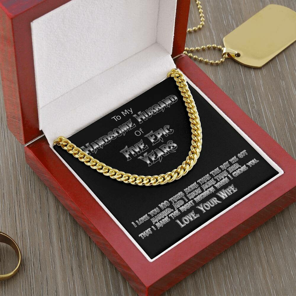 Five year anniversary Cuban link necklace for your handsome husband