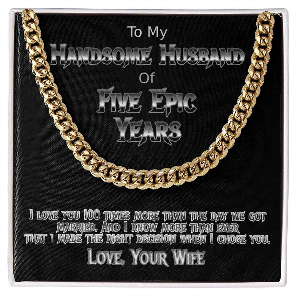 Five year anniversary Cuban link necklace for your handsome husband