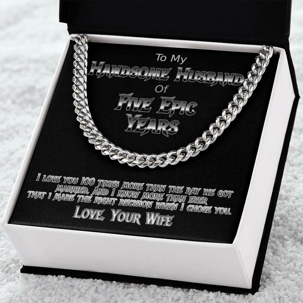 Five year anniversary Cuban link necklace for your handsome husband