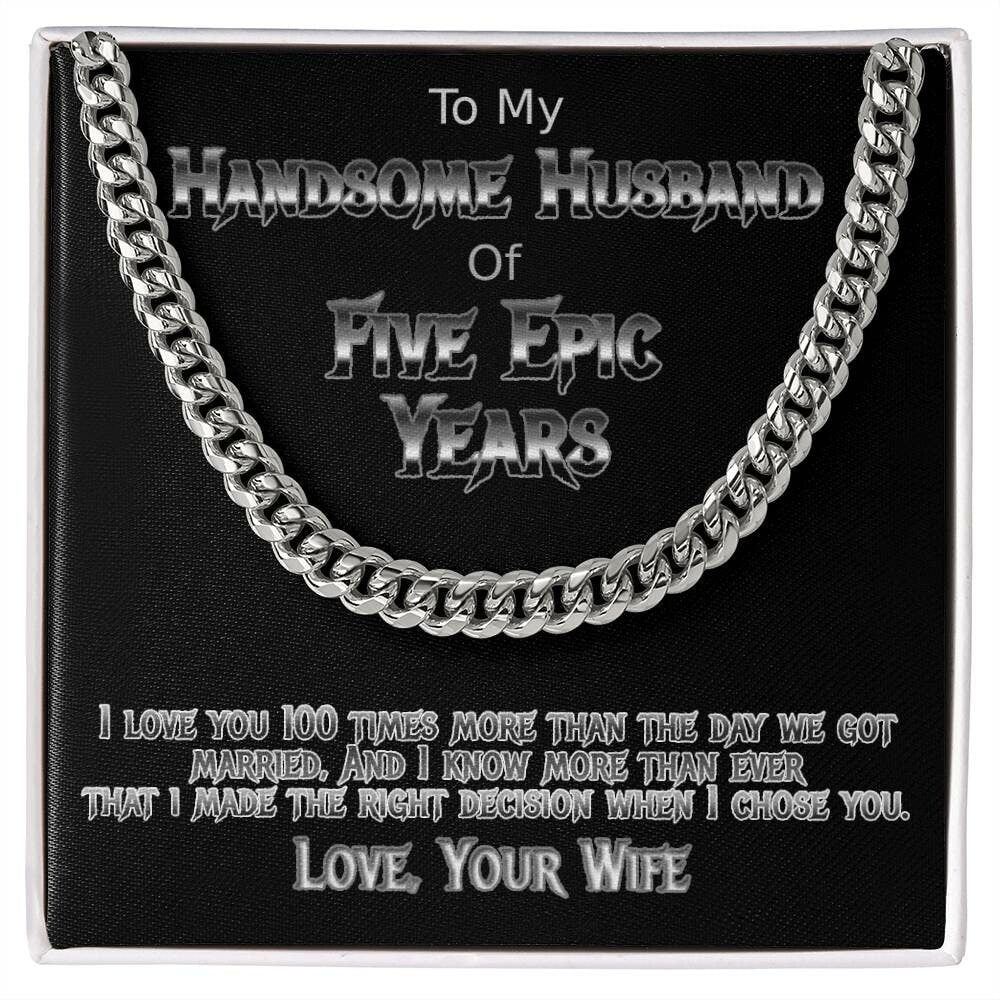 Five year anniversary Cuban link necklace for your handsome husband