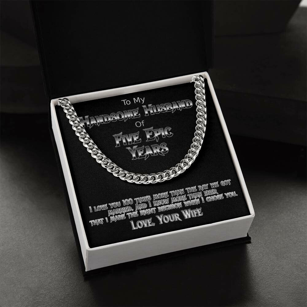 Five year anniversary Cuban link necklace for your handsome husband