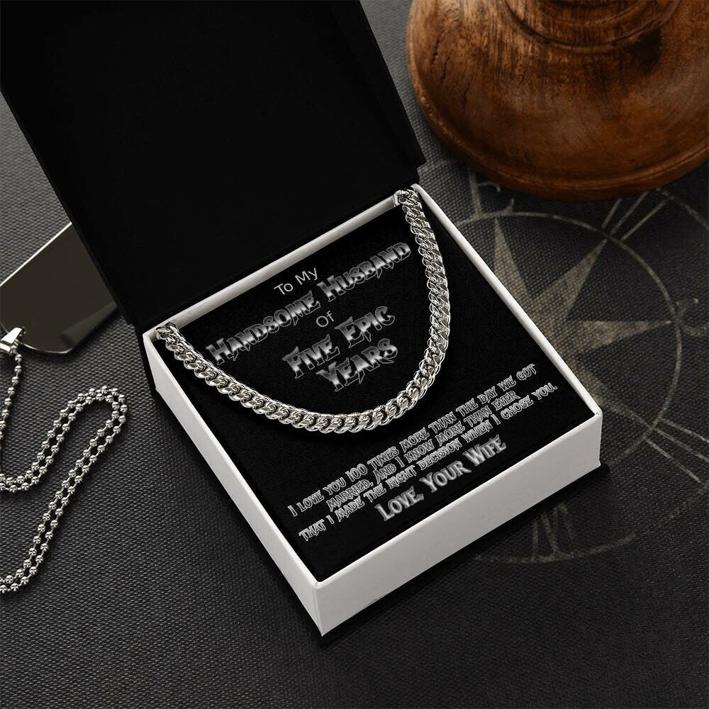 Five year anniversary Cuban link necklace for your handsome husband