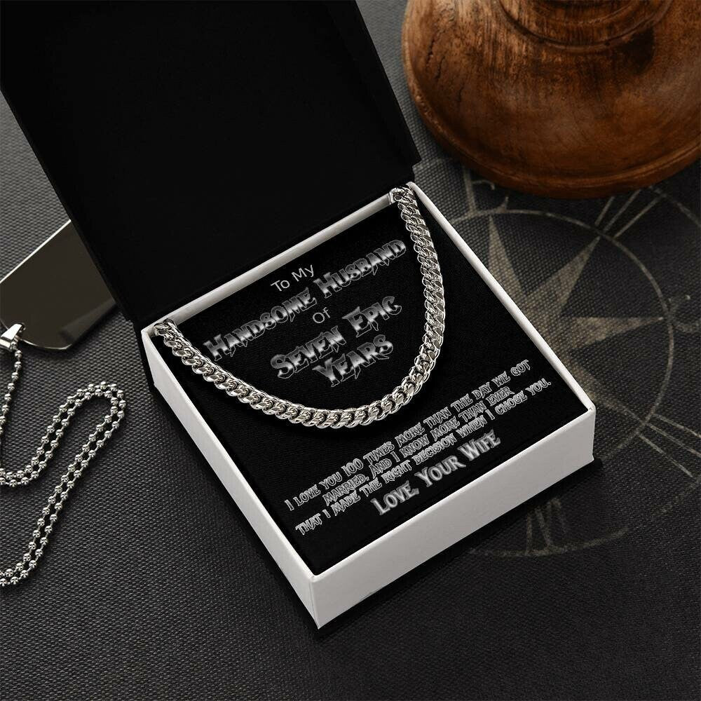 Seven Years anniversary Cuban link necklace for handsome husband