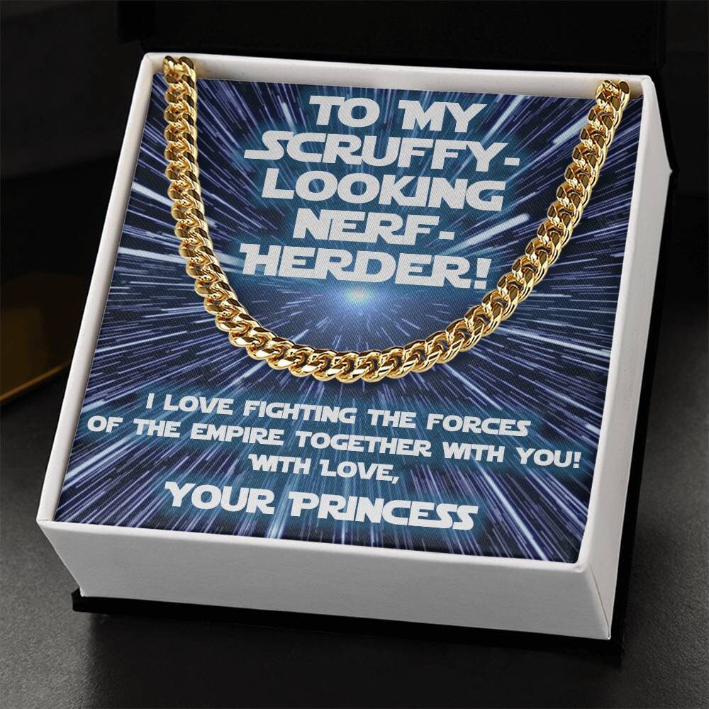 Star Wars inspired Gift for Scruffy-looking Nerf Herder! (Cuban Link Variation)
