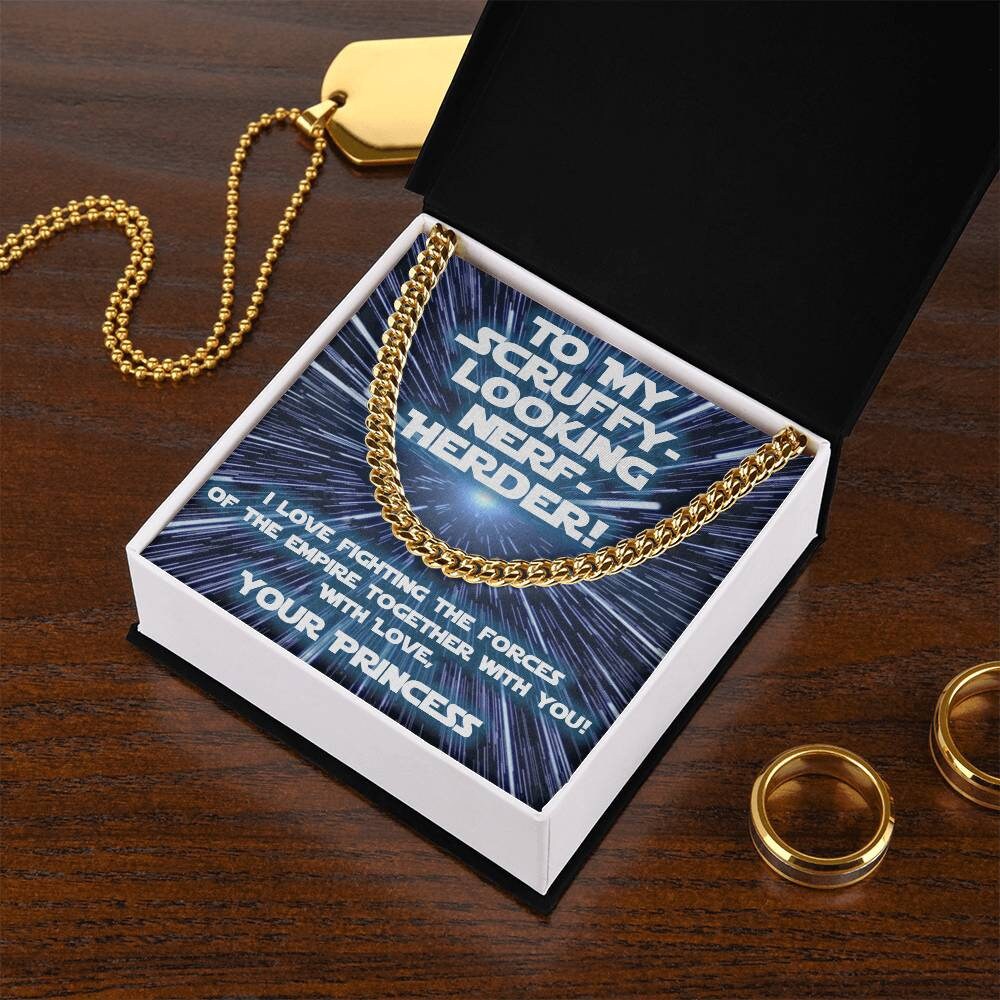 Star Wars inspired Gift for Scruffy-looking Nerf Herder! (Cuban Link Variation)