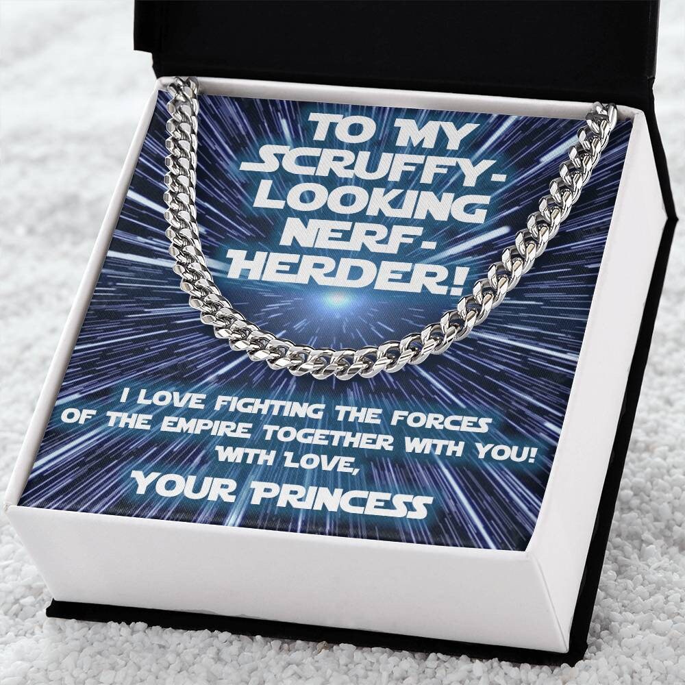 Star Wars inspired Gift for Scruffy-looking Nerf Herder! (Cuban Link Variation)