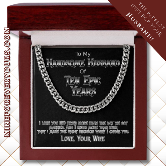 Ten Years anniversary Cuban link necklace for your handsome husband